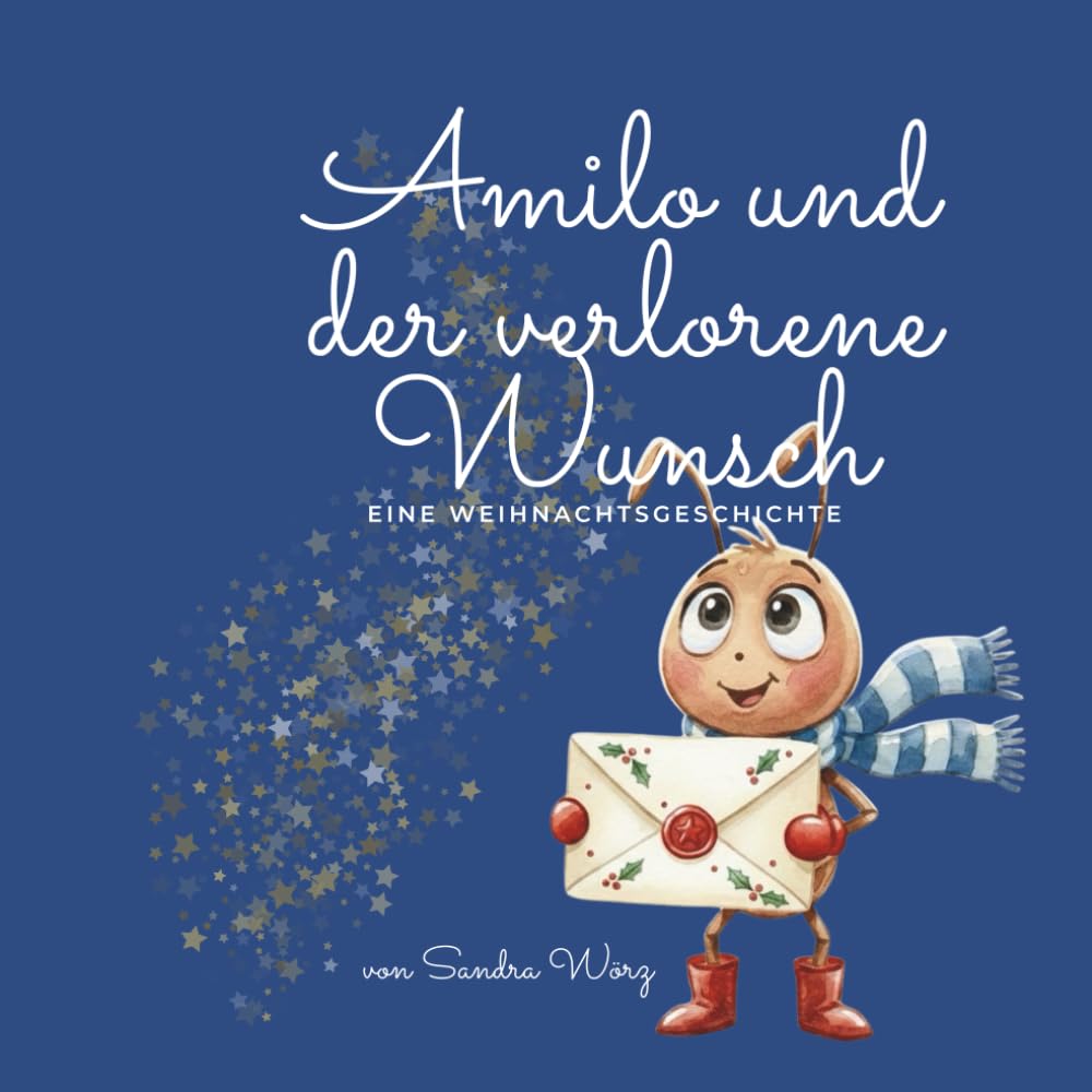Amilo und der verlorene Wunsch: Eine Weihnachtsgeschichte