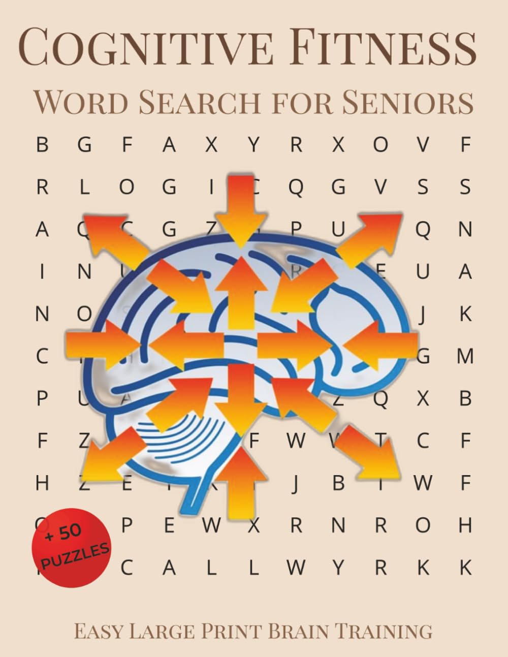 Cognitive Fitness Word Search for Seniors: Easy Large Print Brain Trainings for Focus, Recall and Mental Sharpness