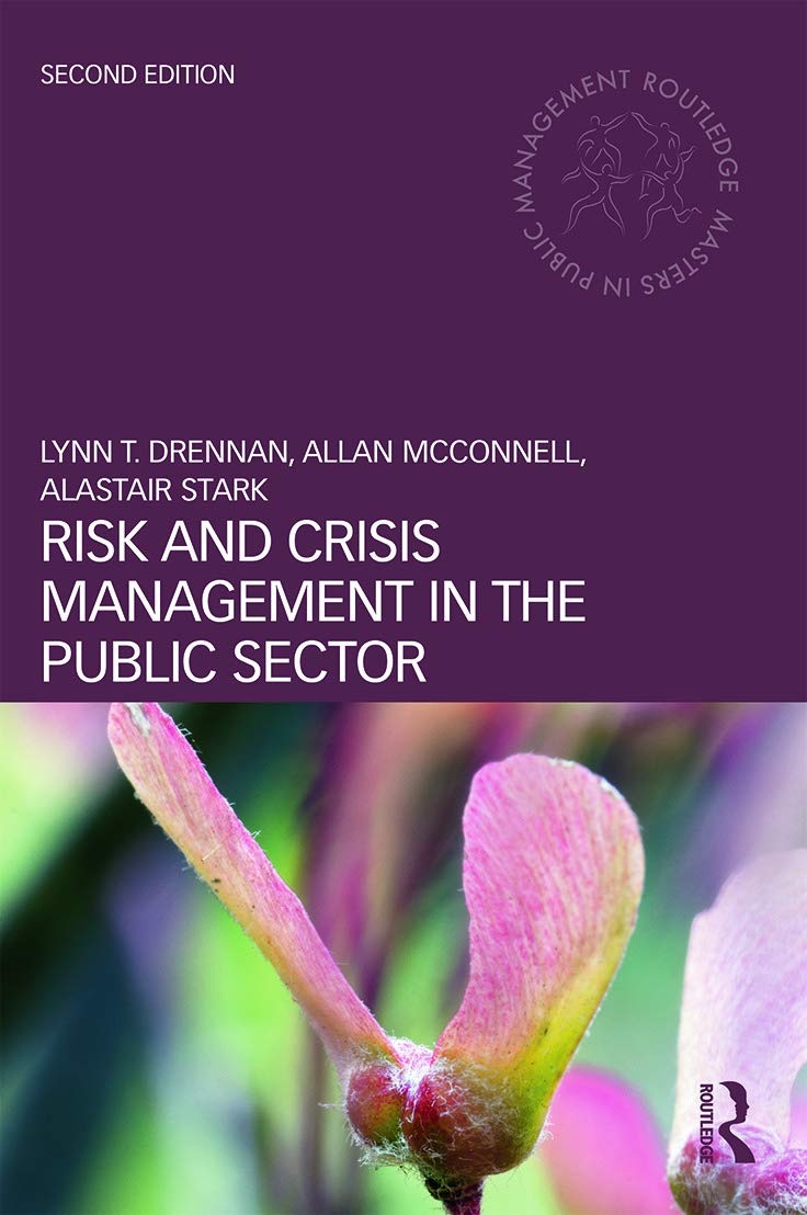 Risk and Crisis Management in the Public Sector (Routledge Masters in Public Management)