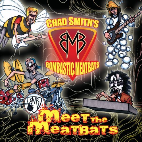 Meet the Meatbats [Audio CD] Chad Smith's Bombastic Meatbats