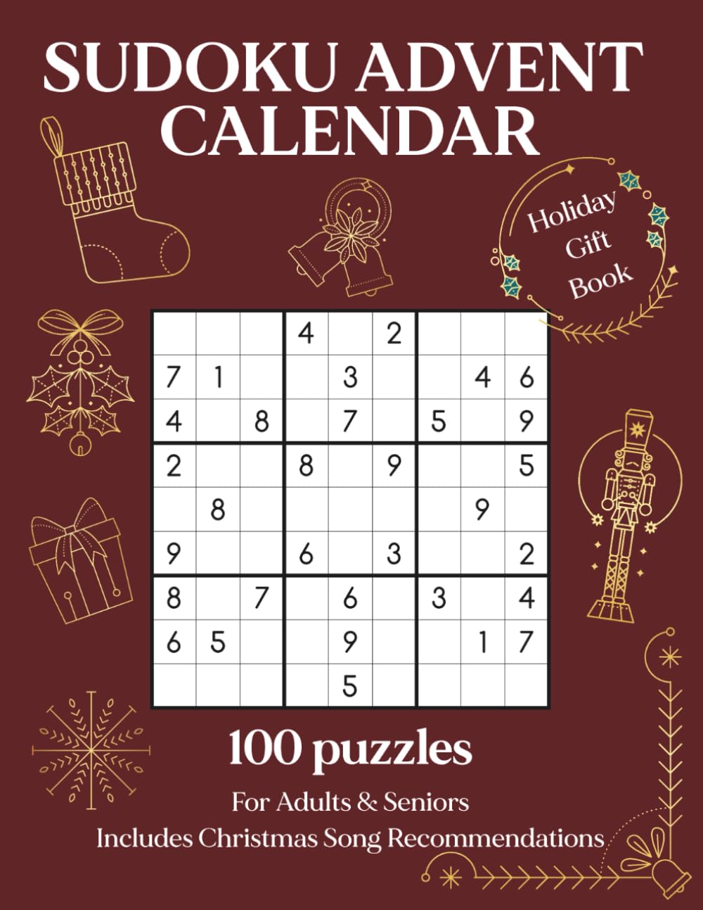 Sudoku Advent Calendar: Christmas Puzzle Countdown for Adults: 100 Festive Sudoku Puzzles • Daily Challenges from December 1st to 25th • Four ... Grid Sizes (Christmas Countdown Puzzles)