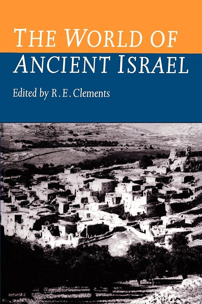 The World of Ancient Israel: Sociological, Anthropological and P