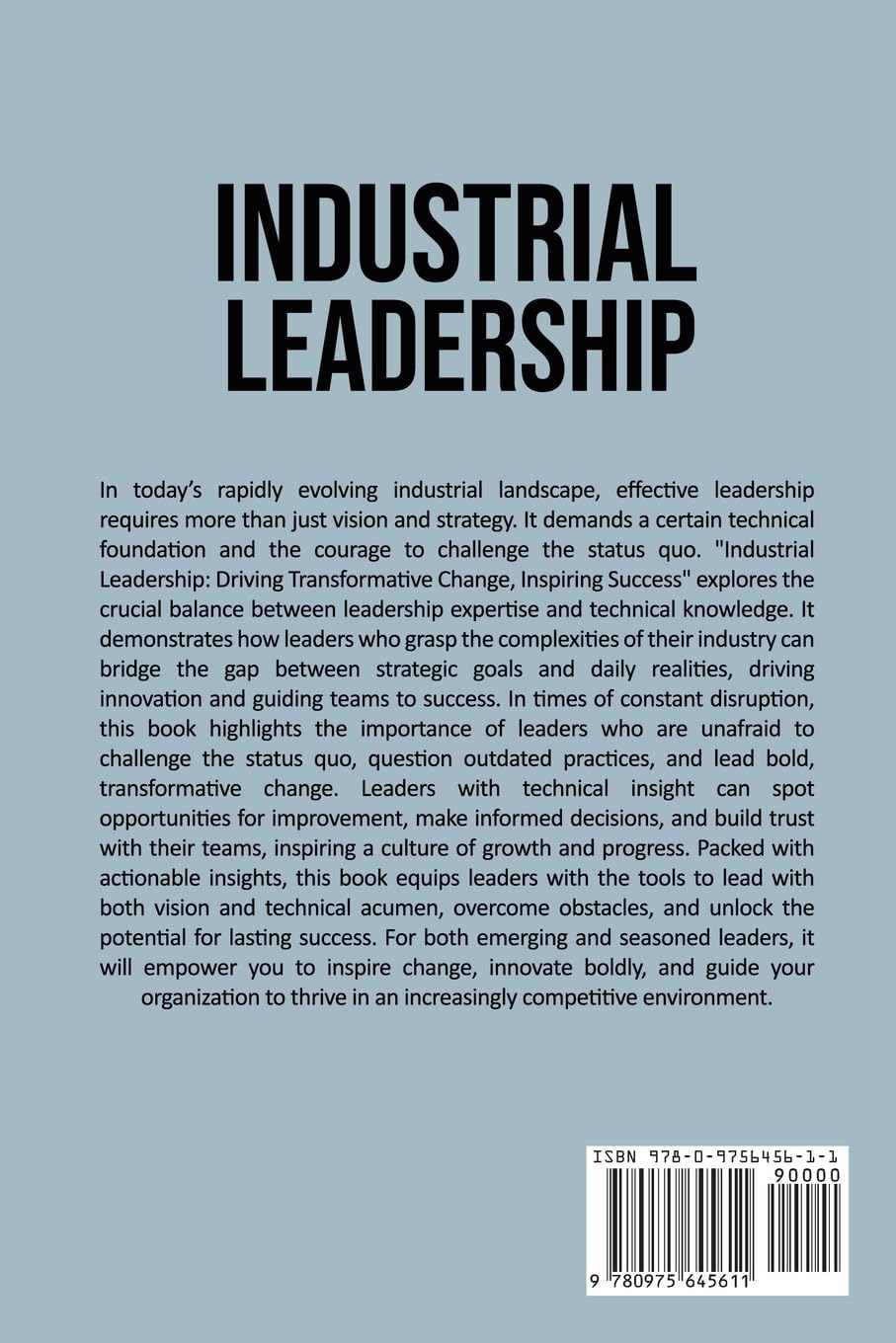 Industrial Leadership: Driving Transformative Change, Inspiring Success