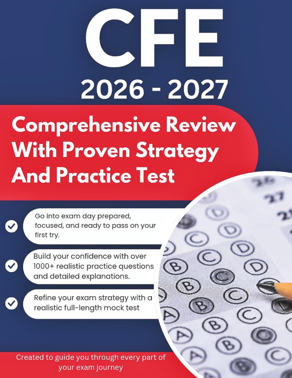 CERTIFIED FRAUD EXAMINER 2026 – 2027: Comprehensive Review With Proven Strategy And Practice Test (Study Guide Books)