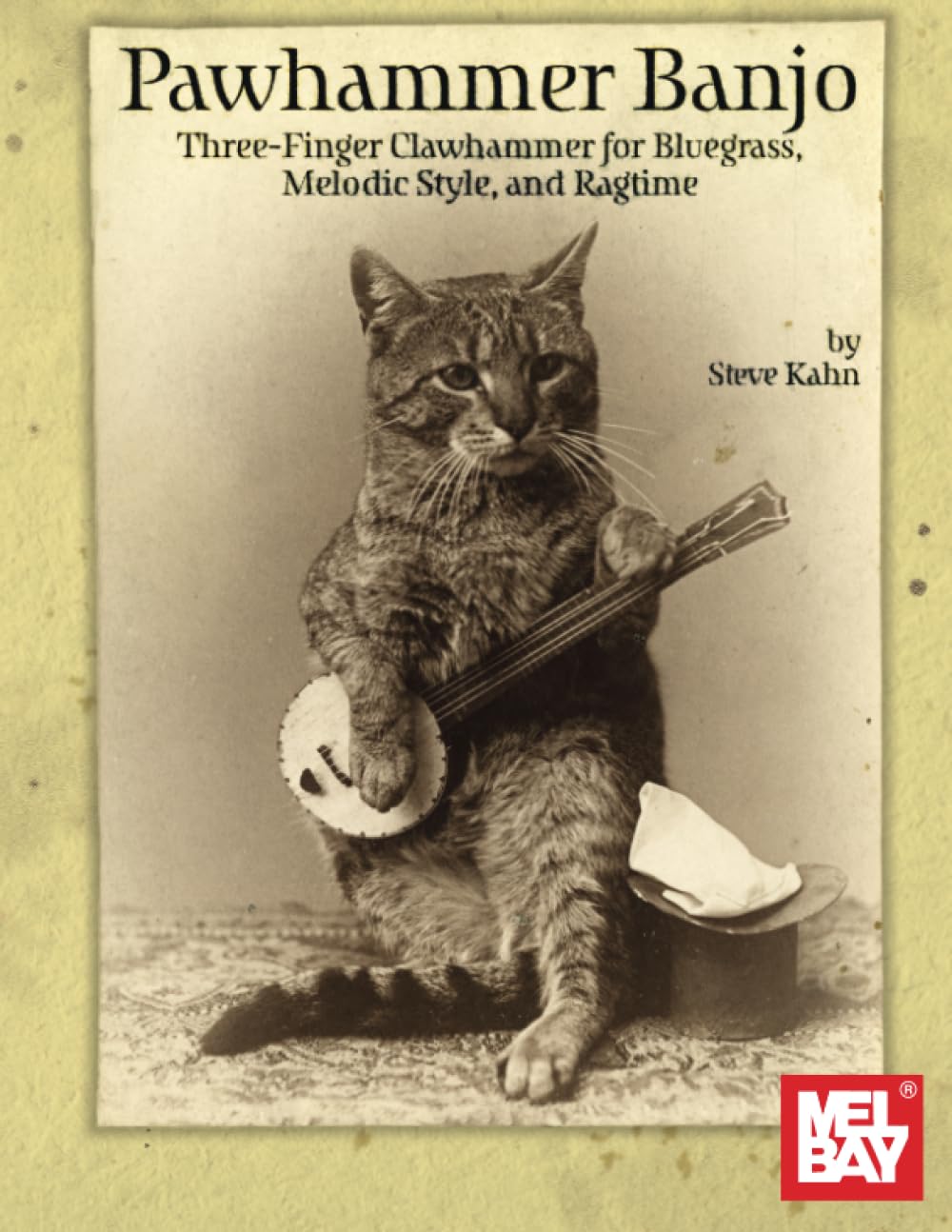 Pawhammer Banjo: Three-Finger Clawhammer for Bluegrass, Melodic Style, and Ragtime