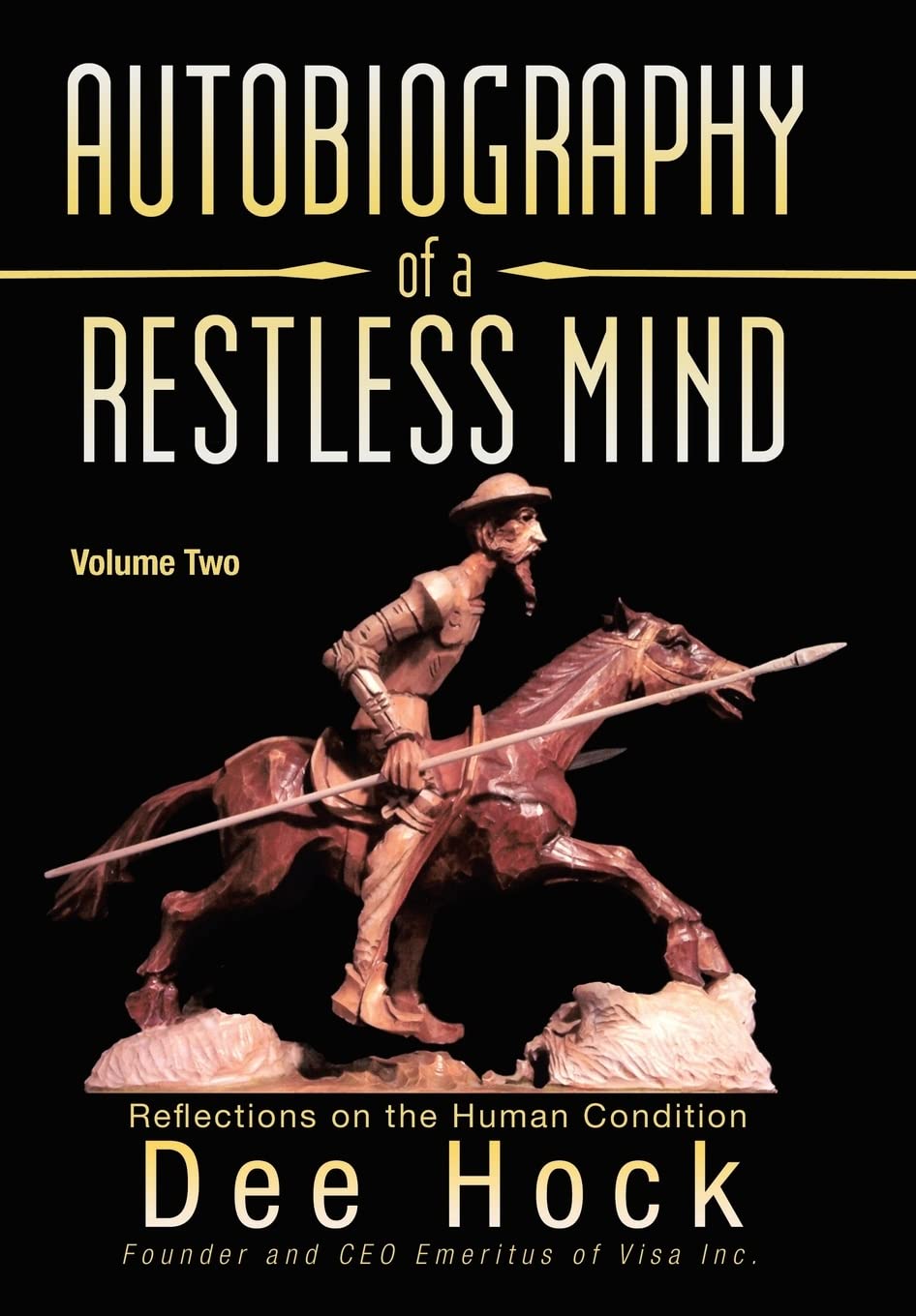 Autobiography of a Restless Mind: Reflections on the Human Condition