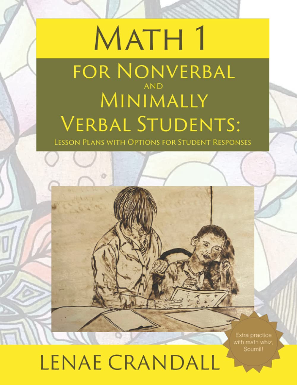Math 1: For Nonverbal and Minimally Verbal Students: Lesson Plans with Options for Student Responses