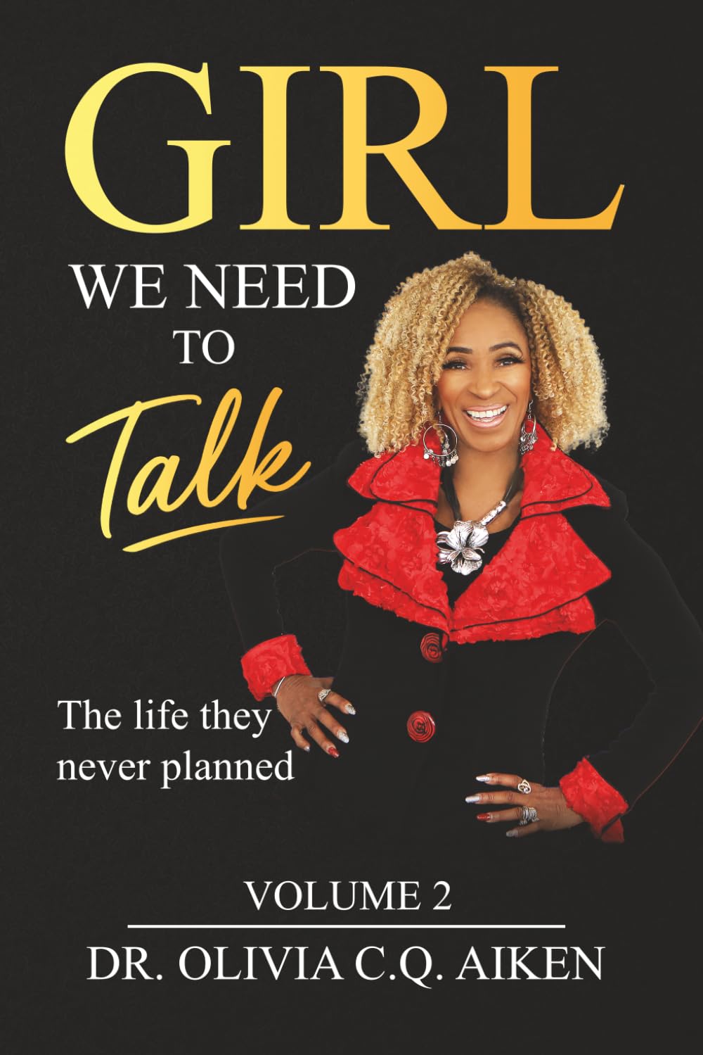 Girl We Need To Talk (Volume 2): The Life They Never Planned