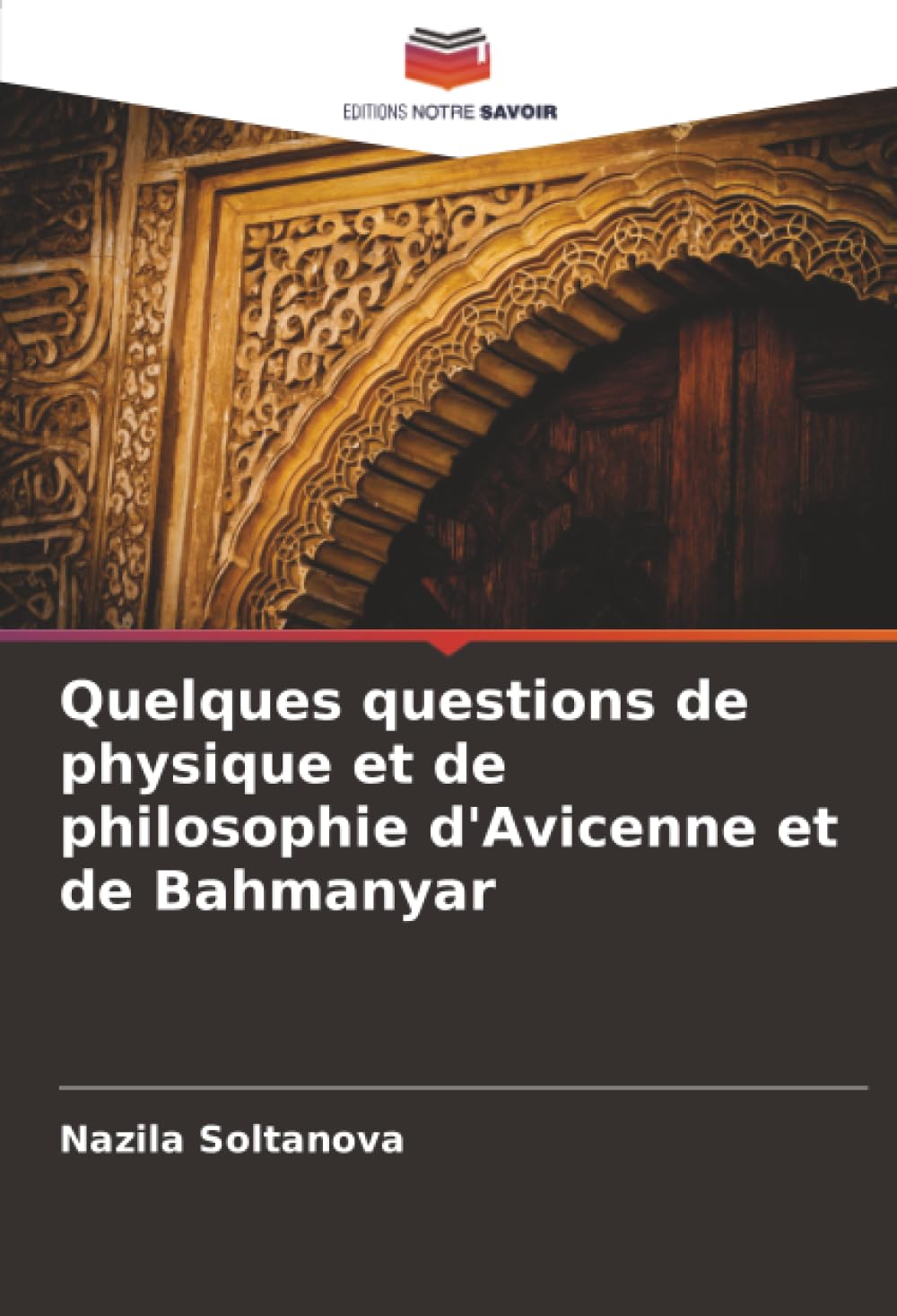 Quelques questions de physique et de philosophie d'Avicenne et de Bahmanyar
