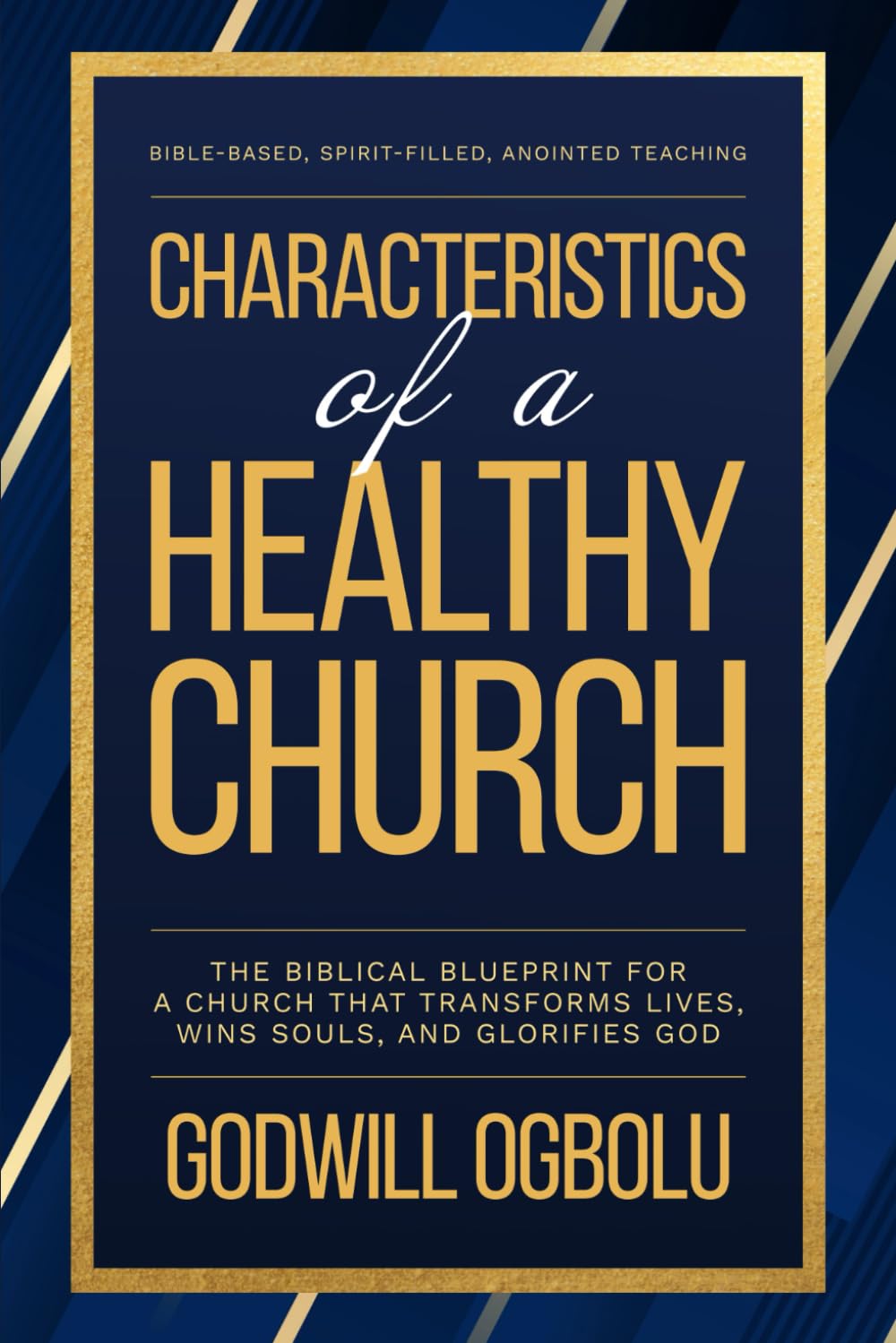 Characteristics of a Healthy Church