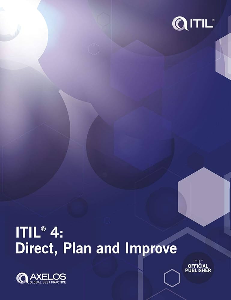 ITIL 4: Direct, Plan and Improve (ITIL 4 Managing Professional