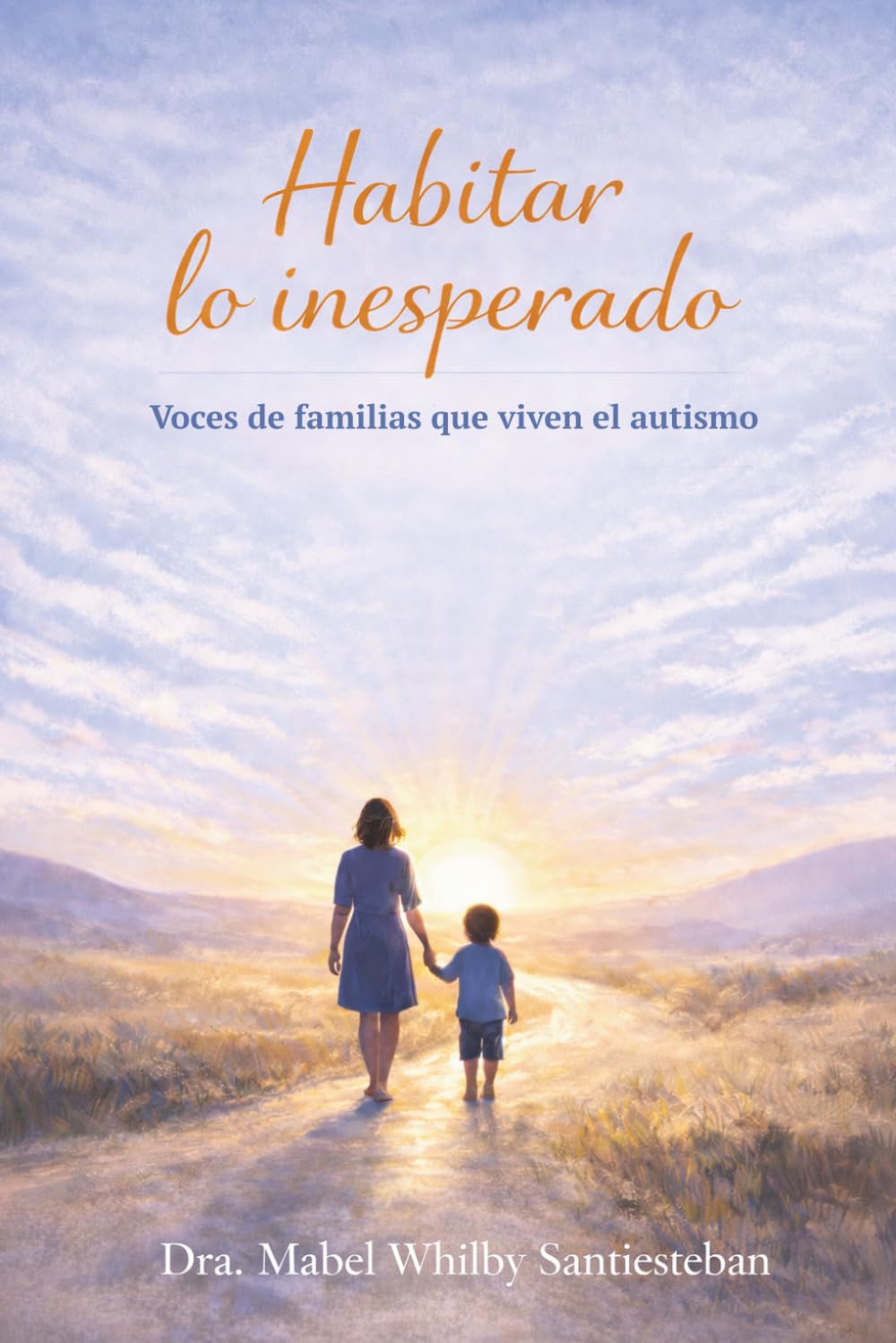 Habitar lo inesperado: Voces de familias que viven el autismo