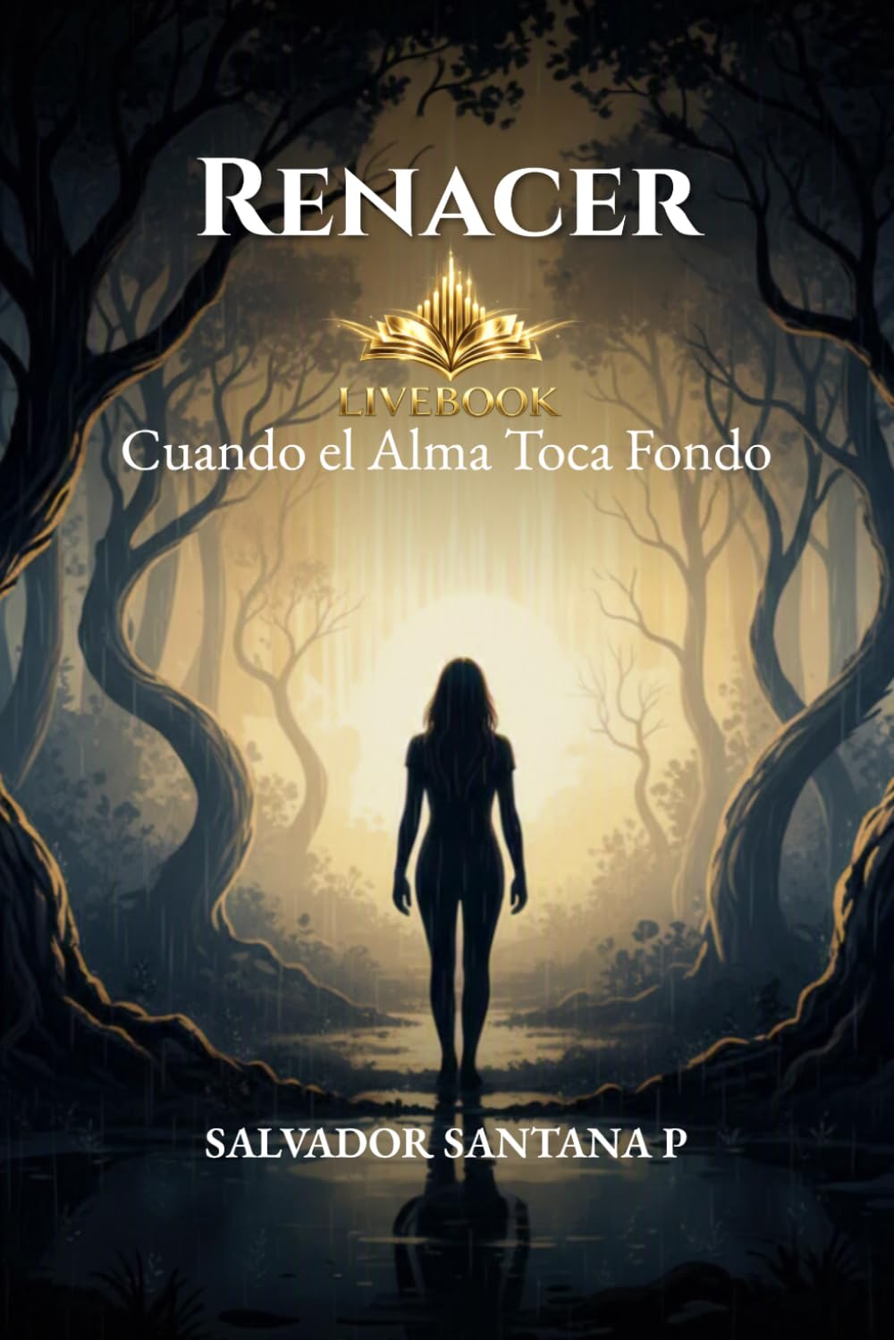 Renacer: Cuando el Alma Toca Fondo LIVEBOOK