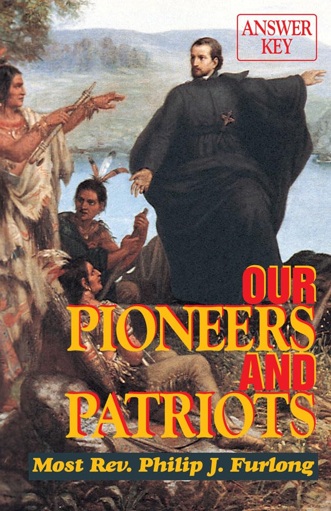 Our Pioneers and Patriots: Answer Key