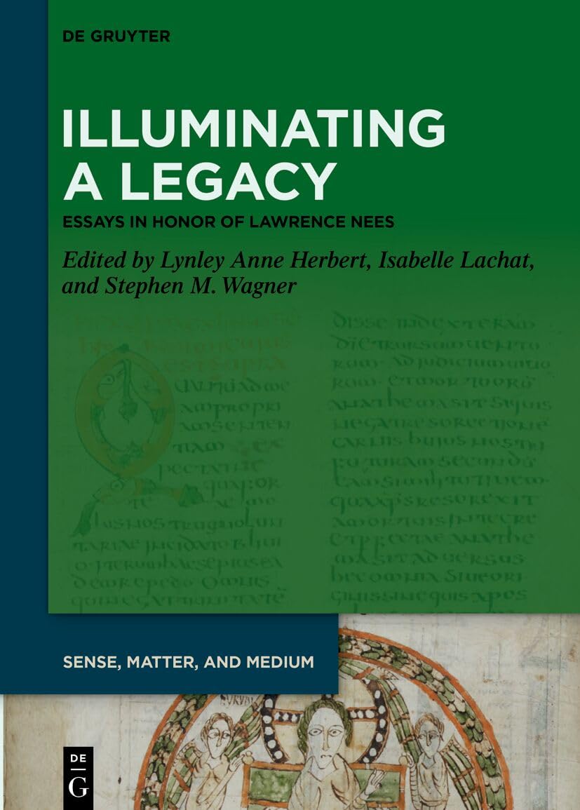 Lawrence Nees Essays : livre histoire de l'art du Moyen Âge Illuminating a Legacy