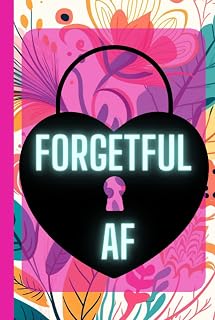 Forgetful AF Password Login Book: Internet Password Keeper And Organizer ( Website, Email, Username, Password, and Notes)