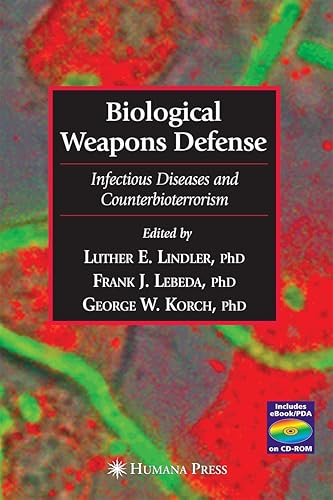 Biological Weapons Defense: Infectious Diseases and Counterbioterrorism