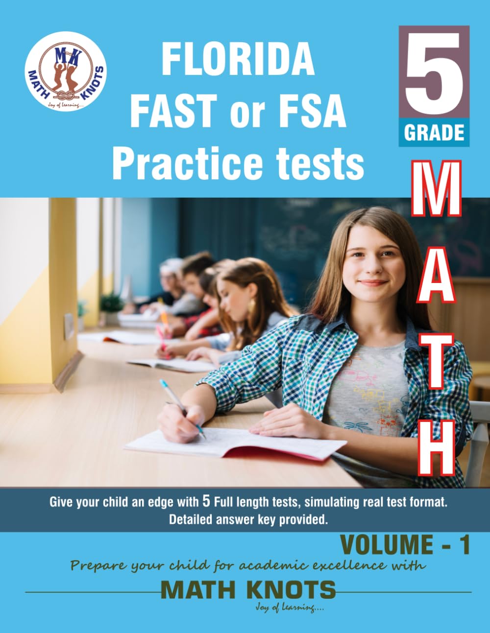 Florida Standards Assessment (FSA) , 5th Grade MATH Practice Tests ,Volume 1