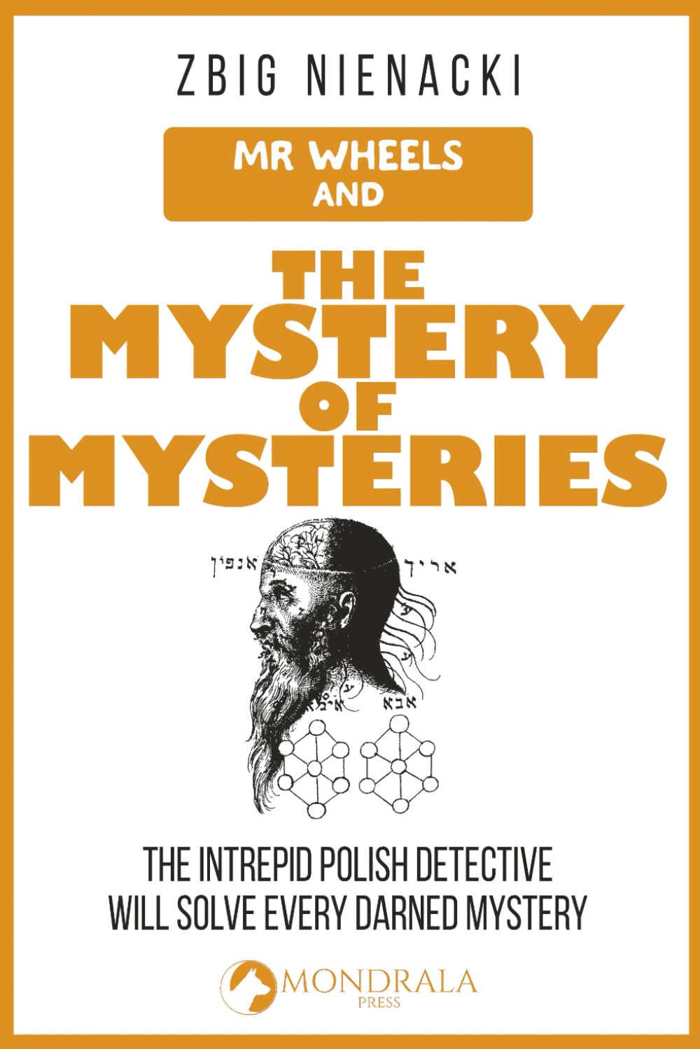 Mr. Wheels and the Mystery of Mysteries (Mr. Wheels, the Intrepid Art Detective)