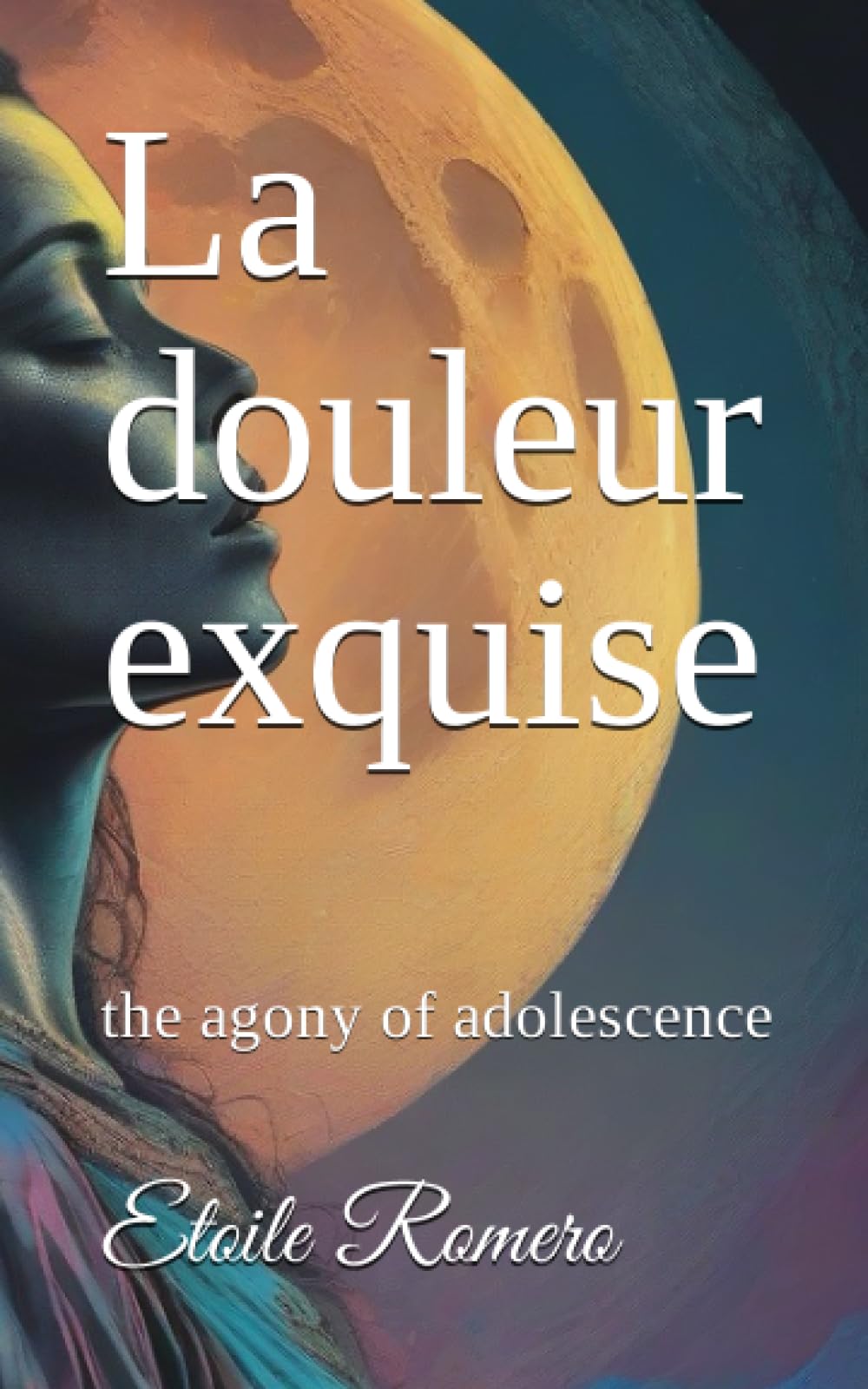 La douleur exquise: the agony of adolescence Paperback – August 30, 2023