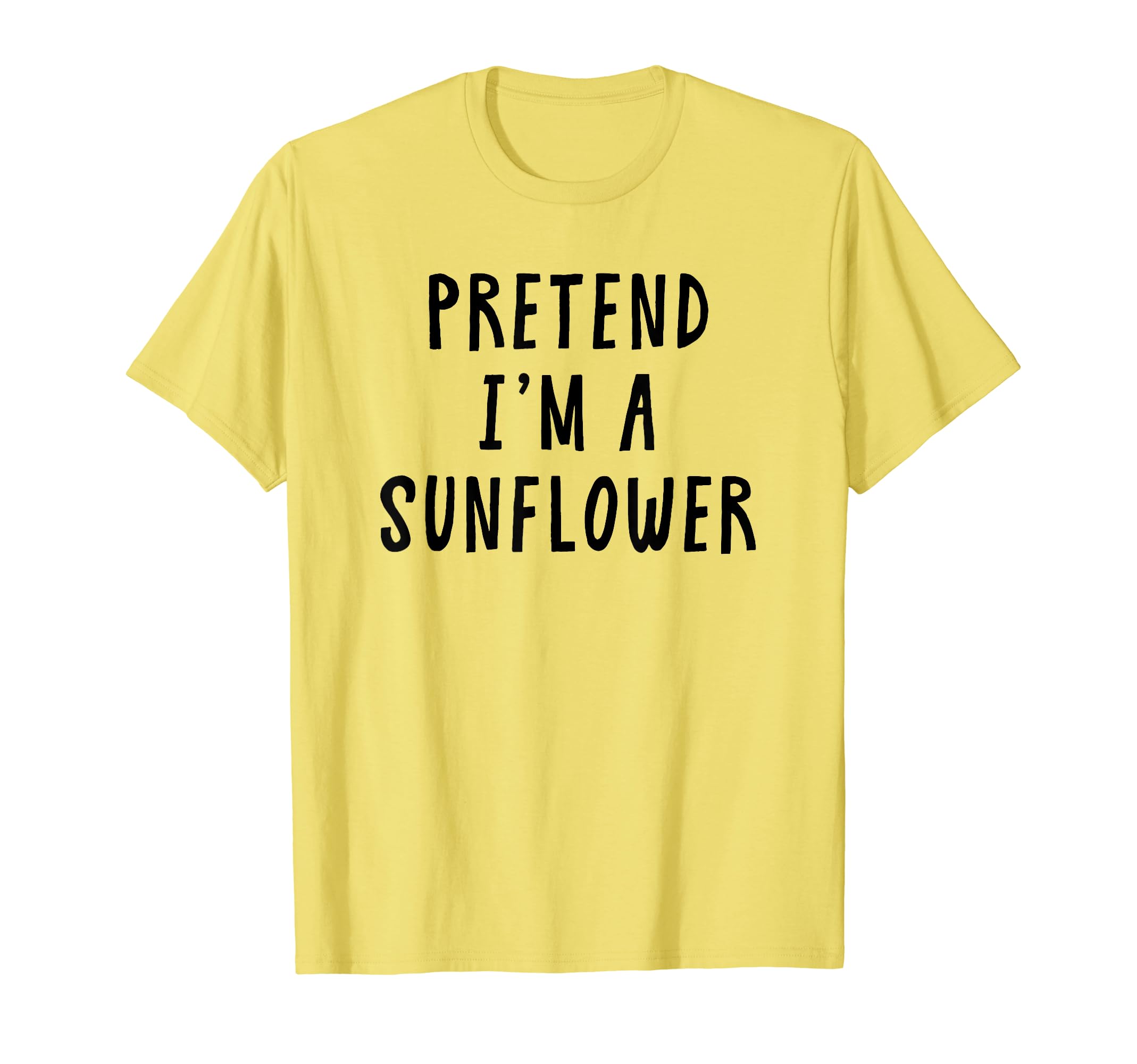 Pretend Im A Sunflower Costume Women Kids Halloween Costume T-Shirt