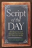 Script of the Day: All Occasion and Special Day Scripts for Teens & Adults