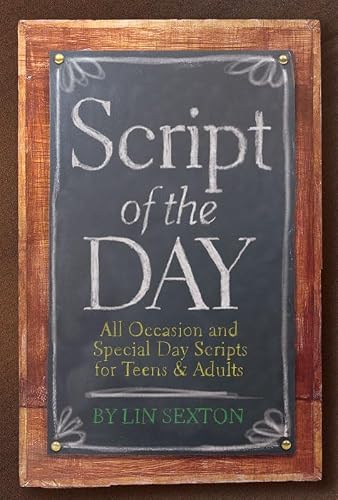 Script of the Day: All Occasion and Special Day Scripts for Teens & Adults