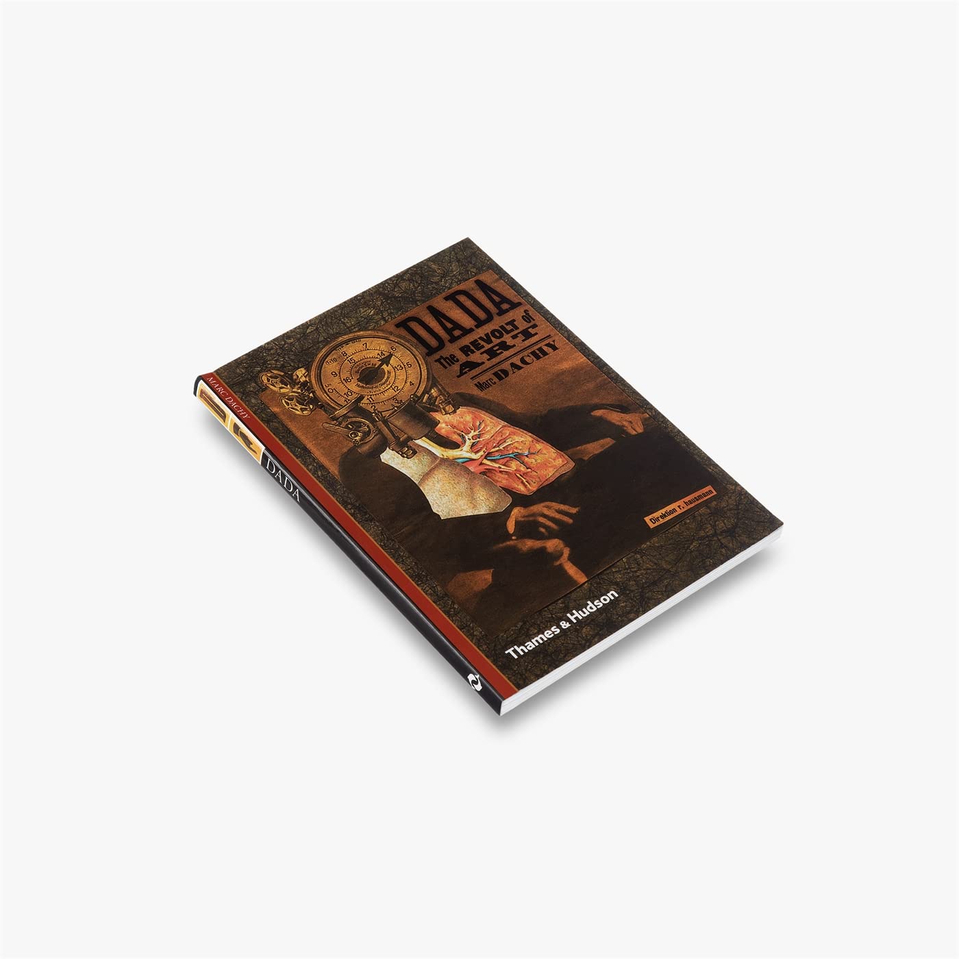 Dada: The Revolt of Art (New Horizons), Marc Dachy, New
