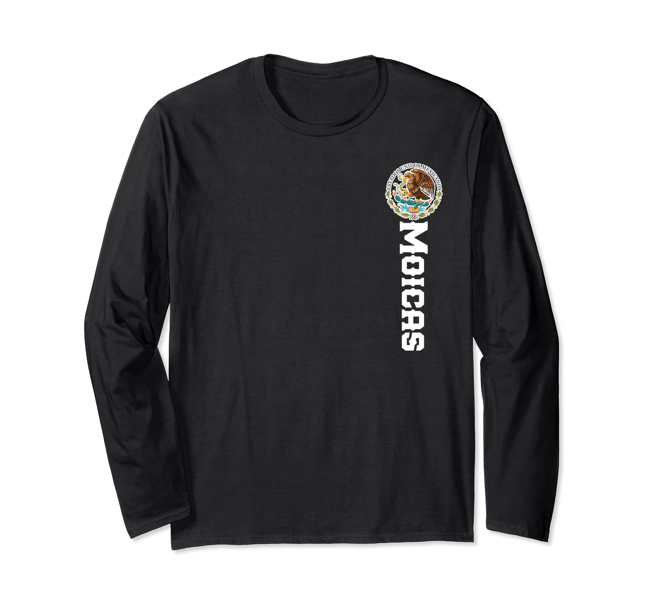 Moicas Name, Mexican Shirt For Men, Women And Kids Long Sleeve T-Shirt
