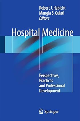Hospital Medicine: Perspectives, Practices and Professional Development-Wow! eBook
