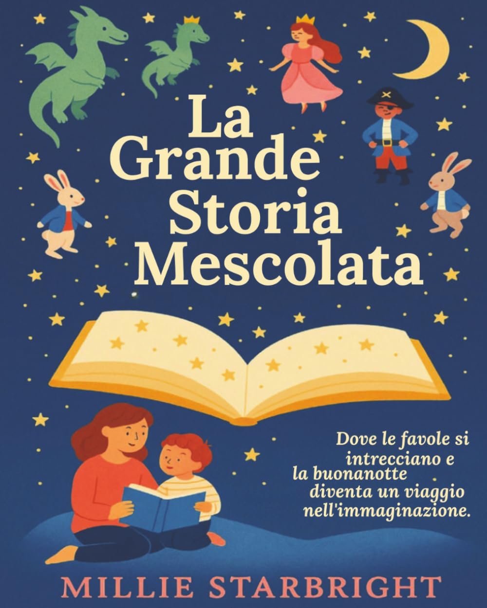 La Grande Storia Mescolata: Diario Creativo Guidato per Bambini e Grandi da Creare Insieme — Dove le Fiabe si Intrecciano e la Creatività Corre Libera