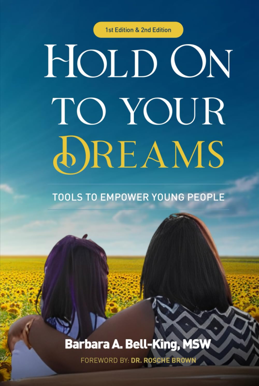 Hold On To Your Dreams Tools To Empower Young People 1st edition and 2nd edition      Hardcover – November 1, 2025