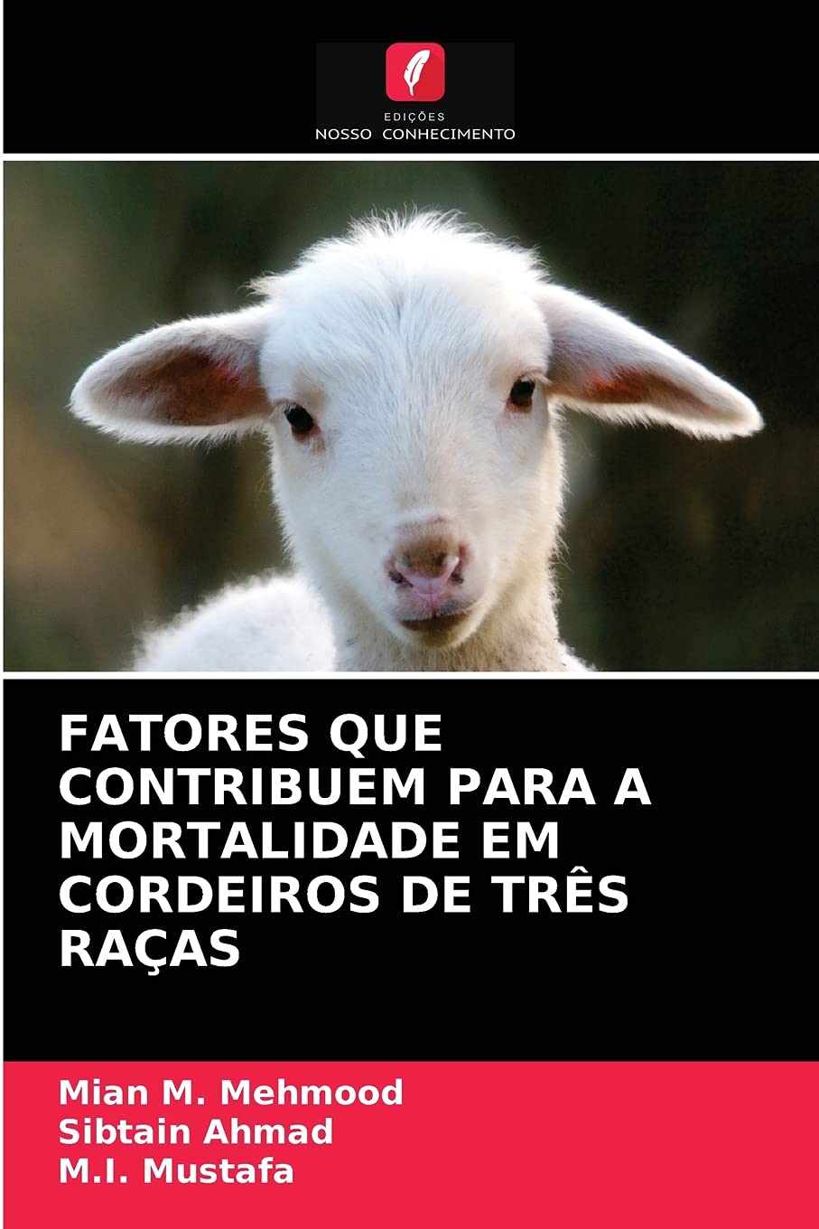 Fatores Que Contribuem Para a Mortalidade Em Cordeiros de Três Raças