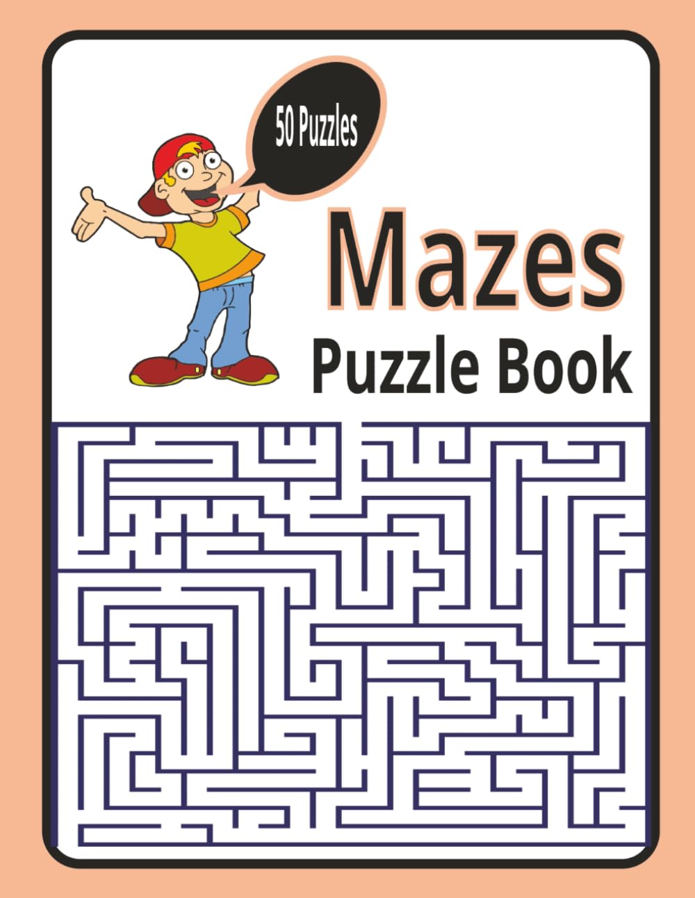 Mazes Puzzle Book: "50 Brain-Boosting Mazes for Fun, Focus, and Relaxation"