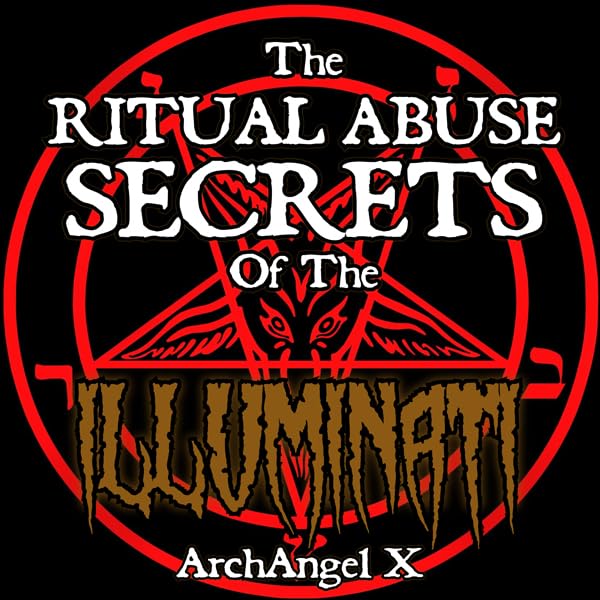 Cover art for The Ritual Abuse Secrets of the Illuminati