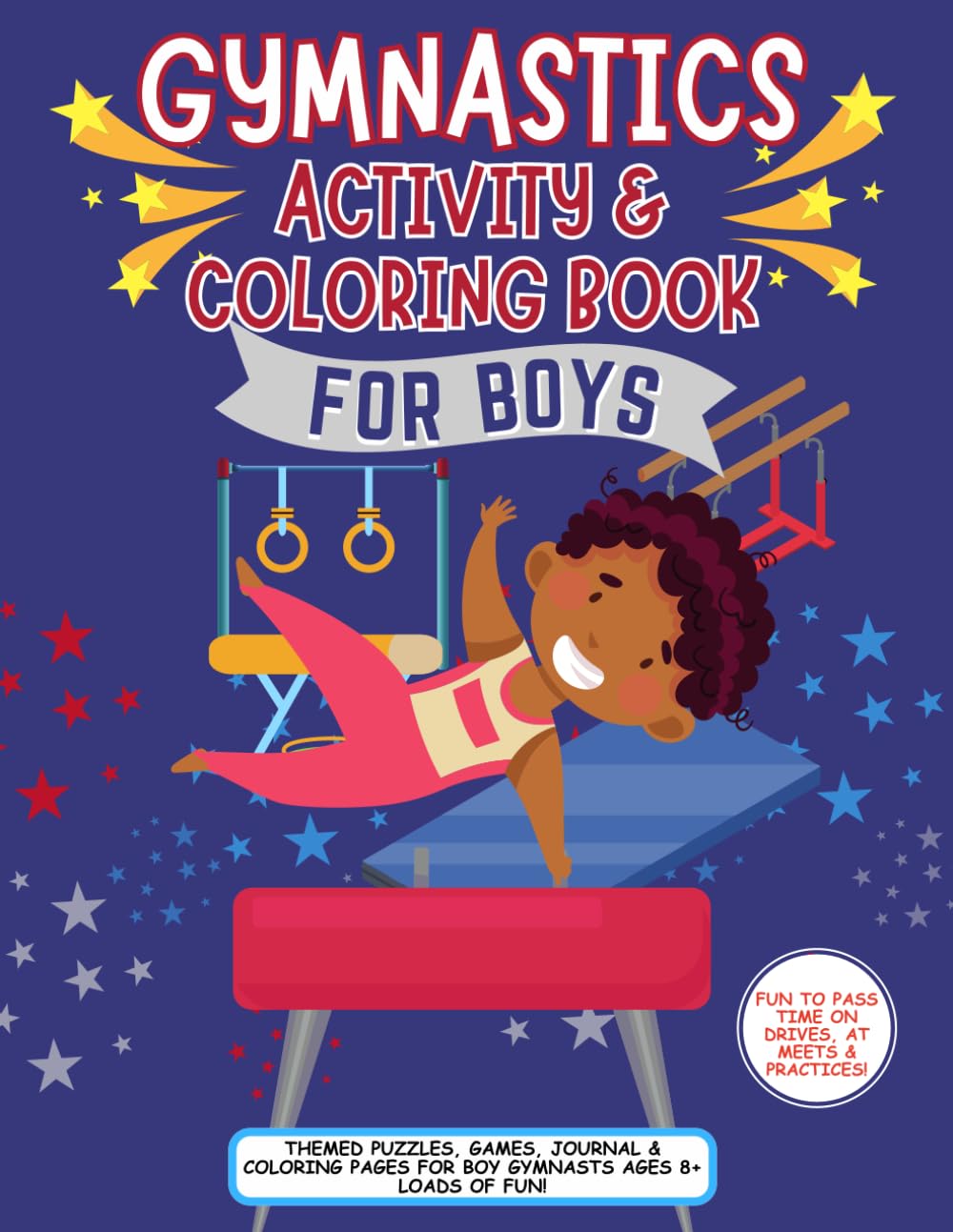 Gymnastics Activity & Coloring Book for Boys: Themed Puzzles, Games, Journal & Coloring Pages for Gymnasts Ages 8+