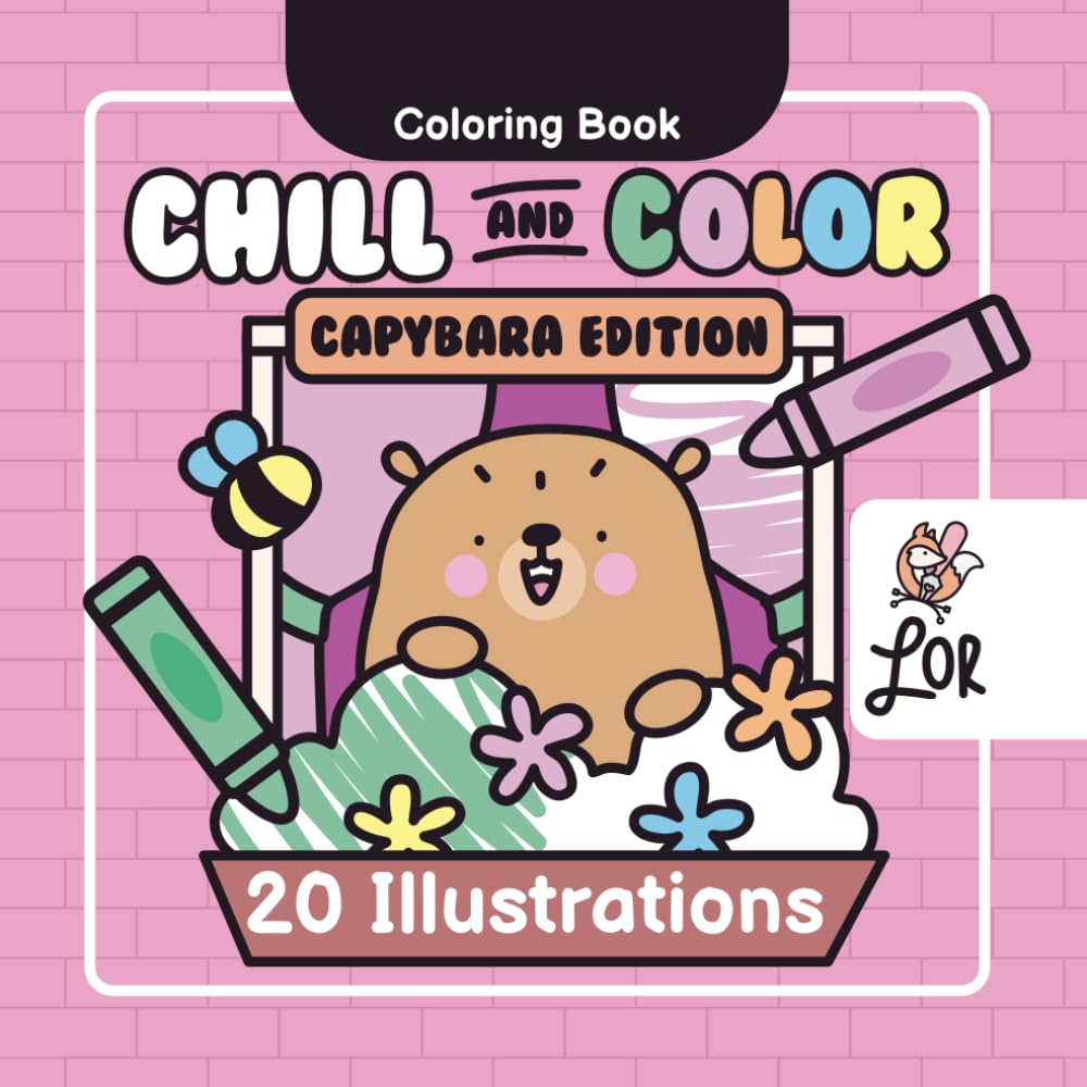 Chill and Color: Capybara Edition Coloring Book