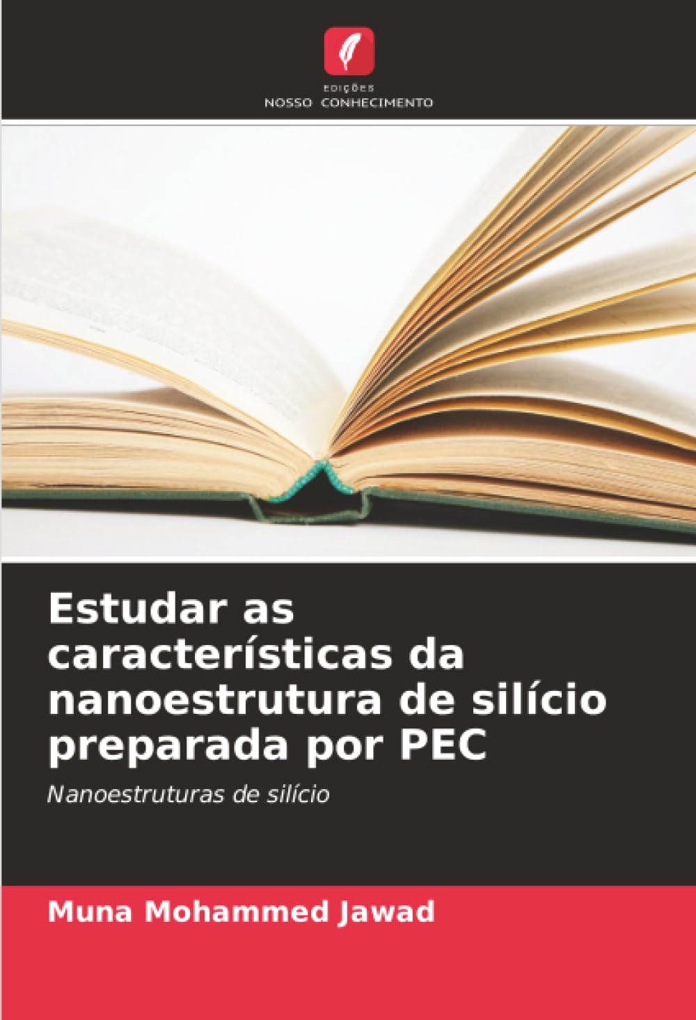 Estudar as características da nanoestrutura de silício preparada por PEC: Nanoestruturas de silício