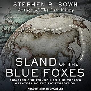 Island of the Blue Foxes Audiobook By Stephen R. Bown cover art