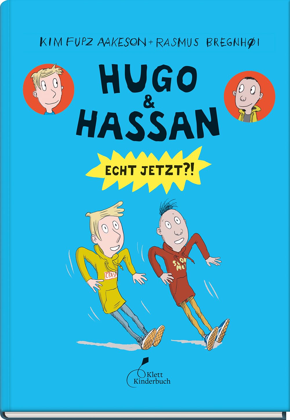 Hugo & Hassan - Echt jetzt?!: Hugo & Hassan, Band 3