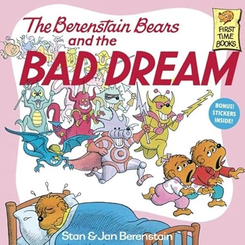 The Berenstain Bears and the Bad Dream (First Time Books)