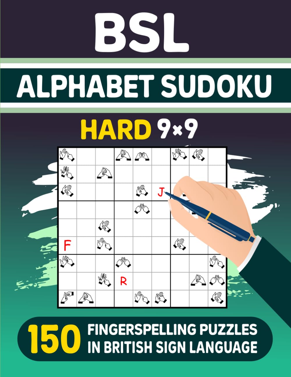 BSL Alphabet Sudoku (HARD) – 150 Fingerspelling Puzzles in British Sign Language