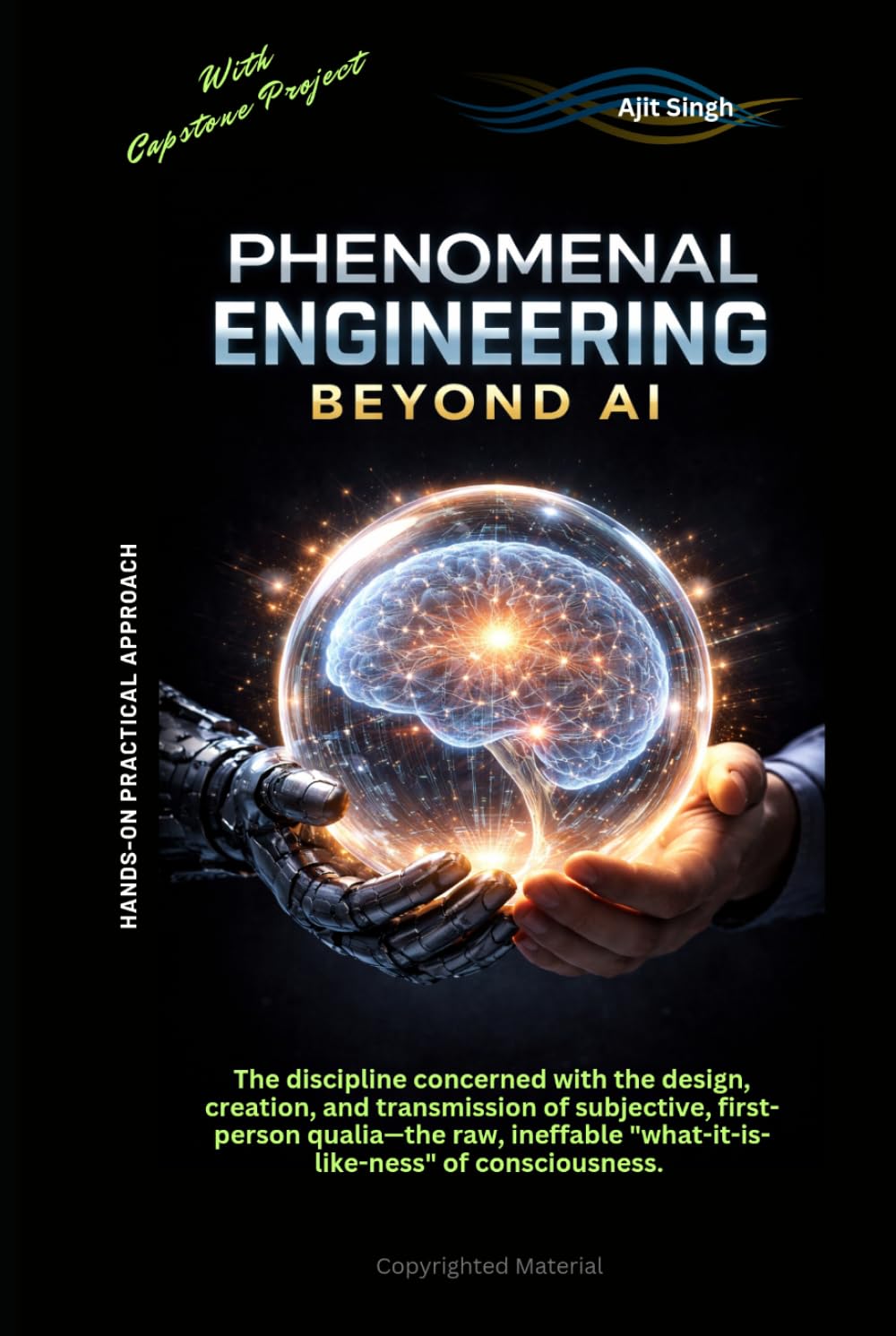 Phenomenal Engineering: Beyond AI