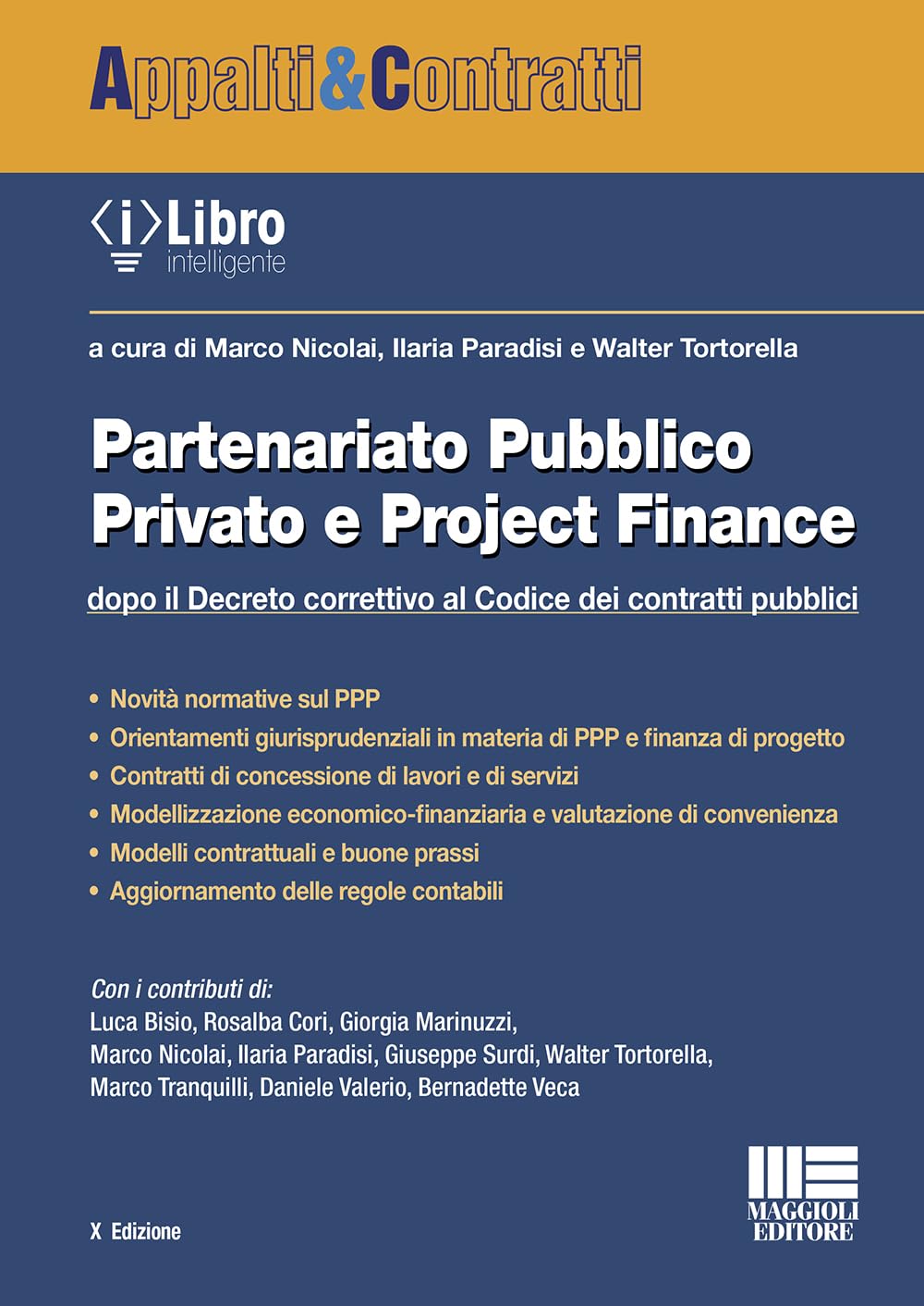 Partenariato pubblico privato e Project Finance. Dopo il Decreto correttivo al Codice dei contratti pubblici. Con ebook