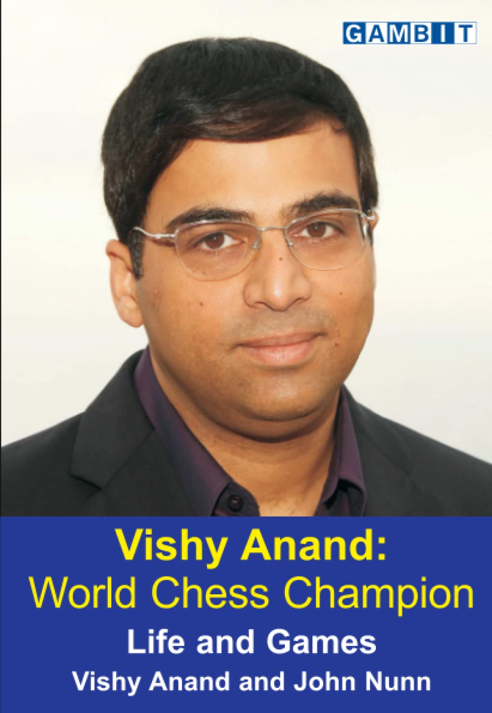Vishy Anand: World Chess Champion (Chess World Champions)