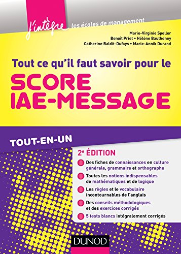 Télécharger Tout ce qu'il faut savoir pour le Score IAE-Message - 2e éd. - Tout-en-un: Tout-en-un Livre eBook France