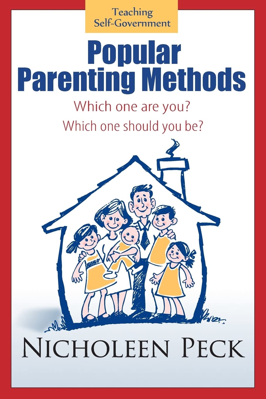 Popular Parenting Methods -Are They Really Working?: Time for CPR: A Cultural Parenting Revolution
