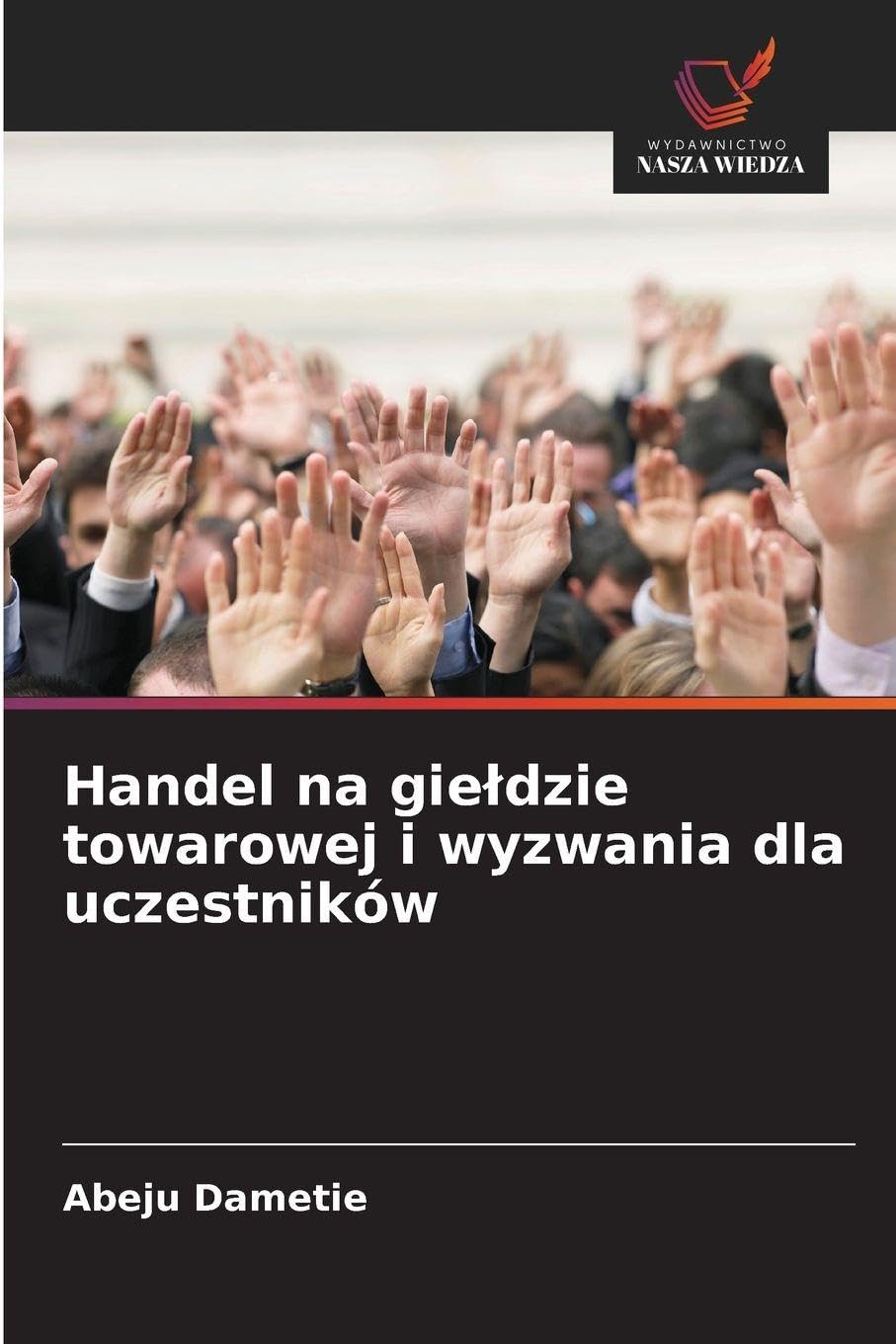 Handel na gie¿dzie towarowej i wyzwania dla uczestników