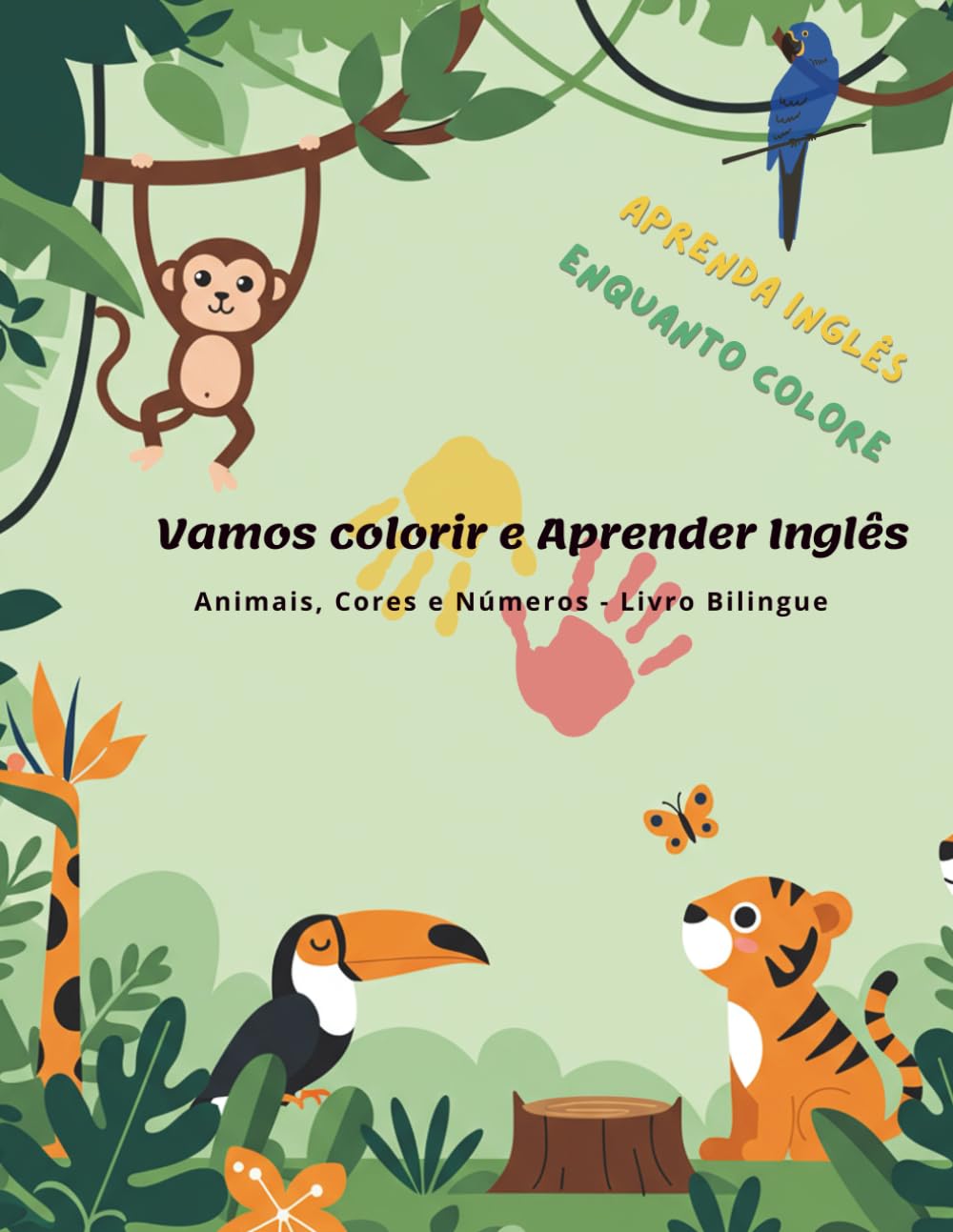 Vamos colorir e Aprender Inglês – Animais e Cores – Livro Bilíngue: Livro de colorir infantil bilíngue para aprender inglês brincando