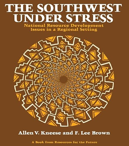 The Southwest Under Stress: National Resource Development Issues in a Regional Setting